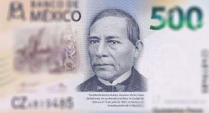 Checa tus bolsillos: ¿tienes un billete de 500 de Benito Juárez? Podría valer hasta 3 millones